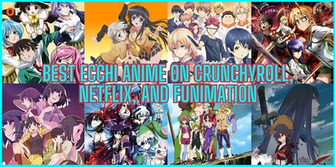 ecchi anime on funimation|Top 15 Best Ecchi Anime on Crunchyroll, Netflix & Funimation.